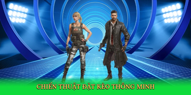Chiến thuật đặt kèo thông minh