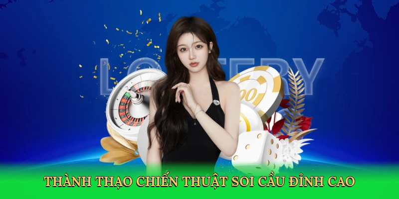 thanh-thao-chien-thuat-soi-cau-dinh-cao-4