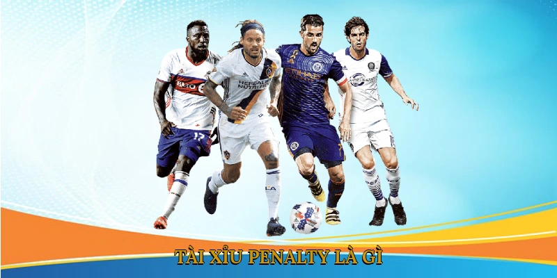Tài xỉu penalty là gì