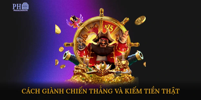 Cách Giành Chiến Thắng Và Kiếm Tiền Thật