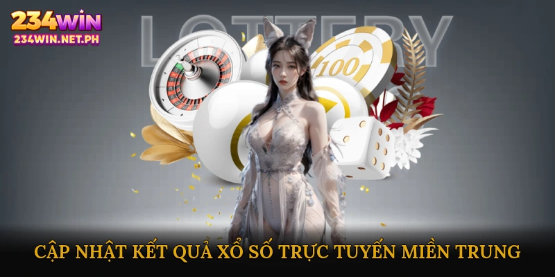 Cập Nhật Kết Quả Xổ Số Trực Tuyến Miền Trung