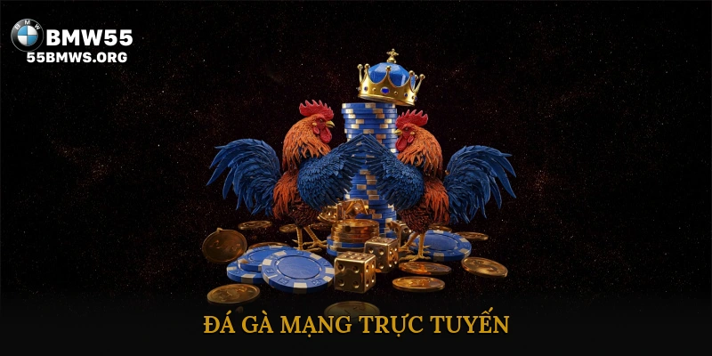 đá gà mạng trực tuyến