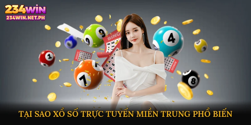 Tại Sao Xổ Số Trực Tuyến Miền Trung Phổ Biến?