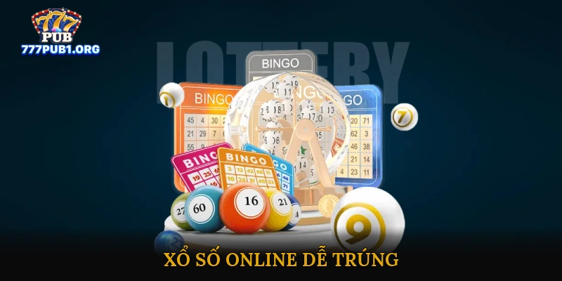Chơi Xổ Số Online Dễ Trúng