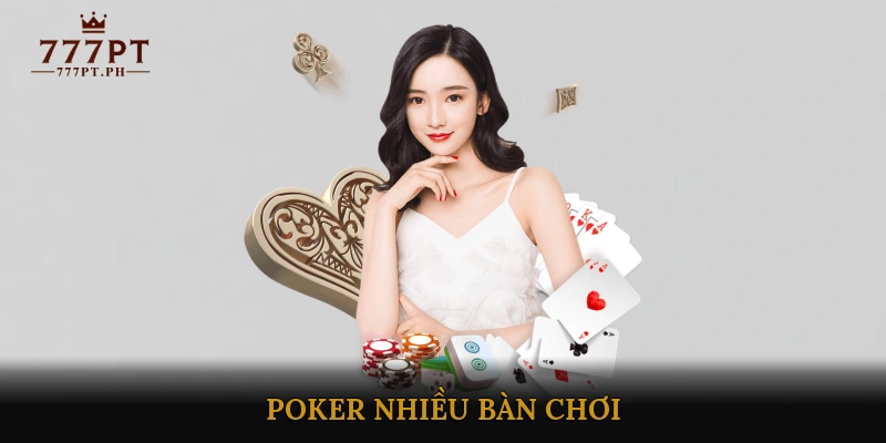 Poker nhiều bàn chơi