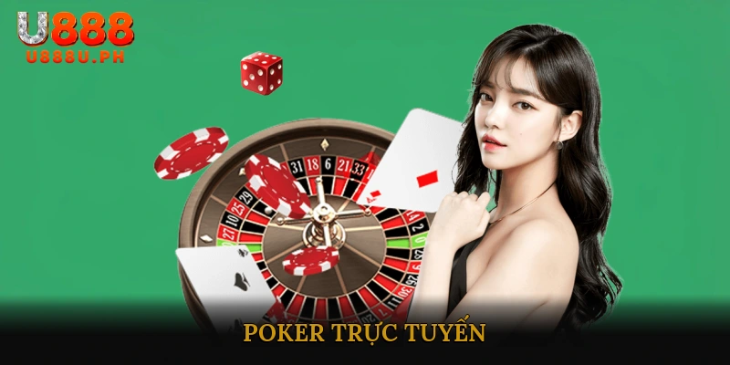 Poker trực tuyến