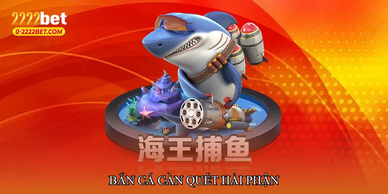 Bắn cá càn quét hải phận