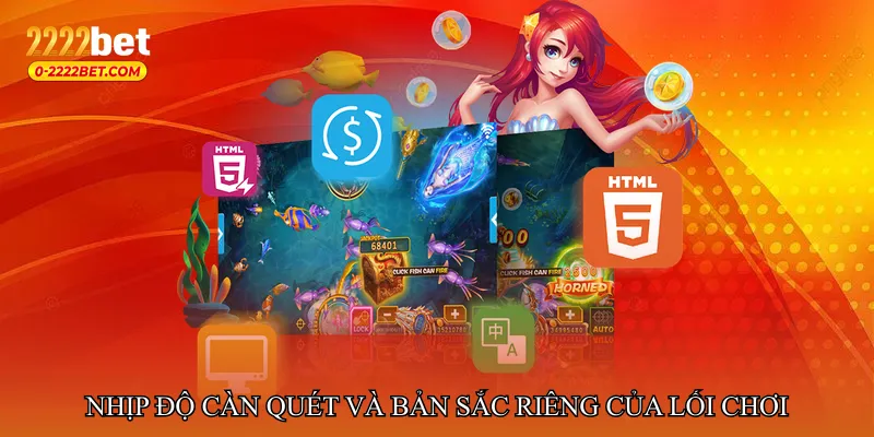 Nhịp độ càn quét và bản sắc riêng của lối chơi